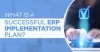 Successful ERP implementation plan