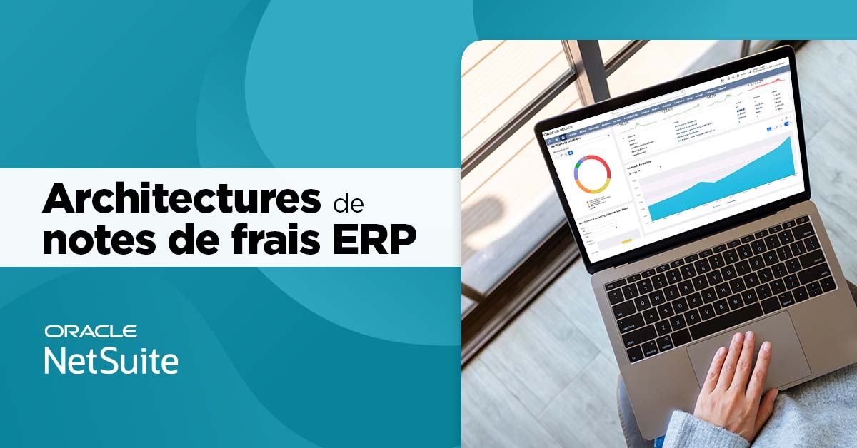 Architectures d'intégration des notes de frais à l'ERP NetSuite