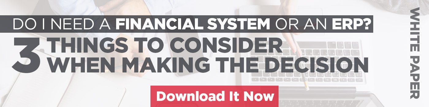 Do I need a Financial System or an ERP?