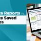 NetSuite Reports vs NetSuite Saved Searches