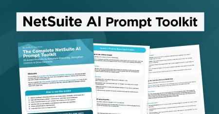 The NetSuite AI Prompt Library: 25 Ready-to-Use Prompts for Finance, Operations & Admin Teams