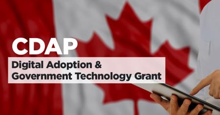 CDAP: Digital Adoption and Government Technology Grant