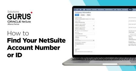 How to Find Your NetSuite Account Number or ID