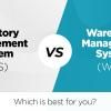 Inventory Management System vs Warehouse Management System